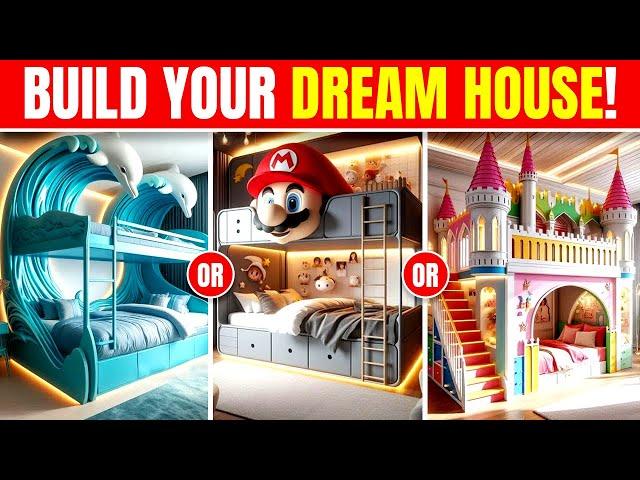 Would You Rather...? Build Your Dream House! |#wouldyourather #buildyourdreamhome #quizland