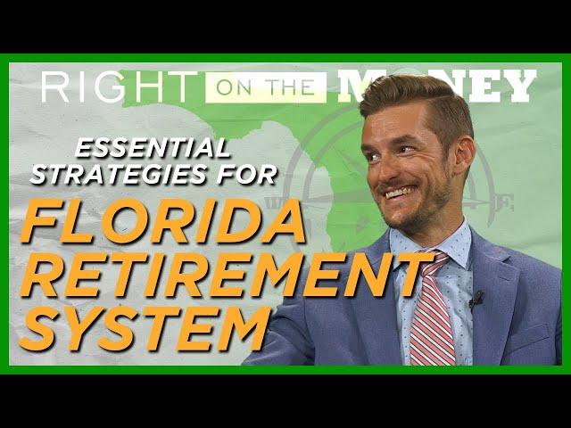 Florida Retirement System – Essential Strategies