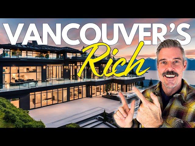 Where do Vancouver's ULTRA WEALTHY Live? [Living in Vancouver's Most Exclusive Neighbourhoods]