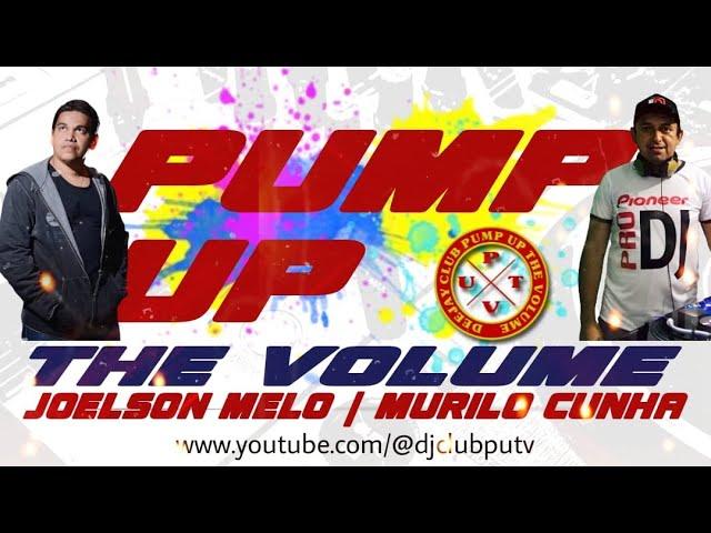 Live P.U.T.V. Temp 2023 / DJ JOELSON MELO FEAT. DJ MURILO CUNHA