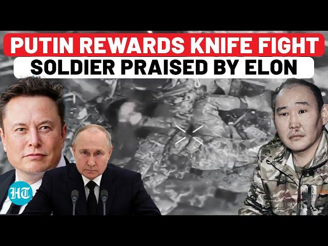 Putin Honours Russian Soldier Famous For Viral Ukraine War Knife Fight Video Shared By Elon Musk