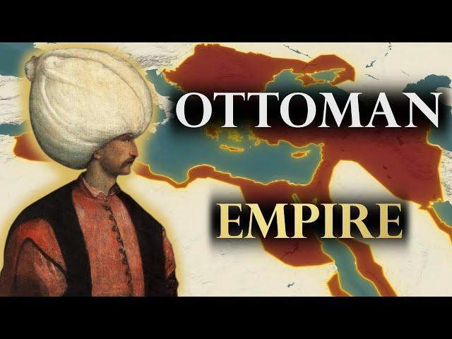 The Entire History of the Ottoman Empire