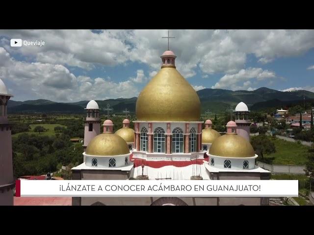 El Taj Mahal en Acámbaro, Guanajuato | México Travel Channel