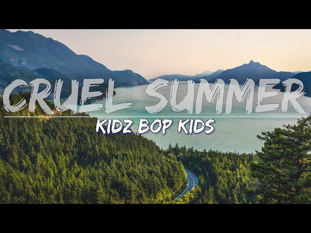 KIDZ BOP Kids - Cruel Summer (Lyrics) - Full Audio, 4k Video