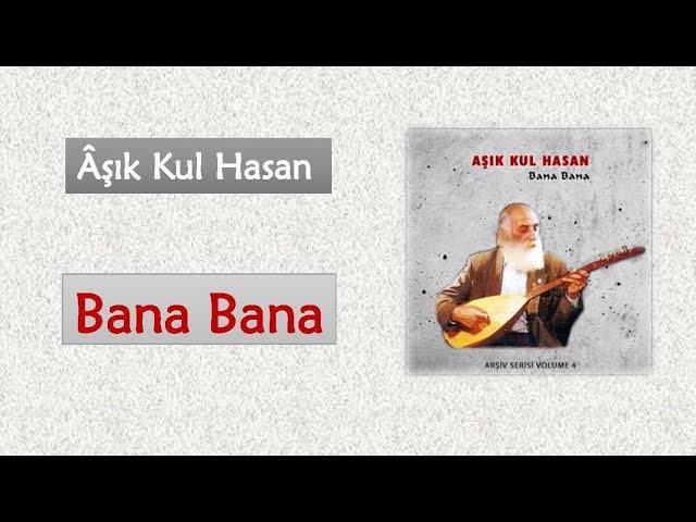 Âşık Kul Hasan - Bana Bana I Full Albüm [Ahmet Koçak Arşivi]