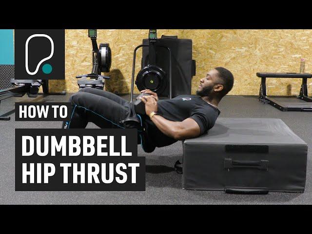 How To Do A Dumbbell Hip Thrust