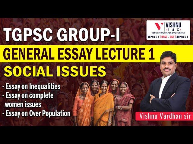 TSPSC GROUP - 1 General Essay Lecture 1 Topic: Social Issues & Women issues by Vishnu Sir #tgpsc