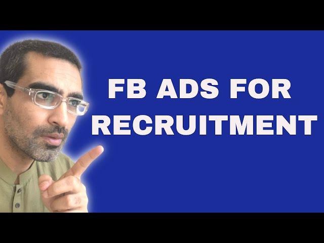 How To Use Facebook Ads For Recruitment