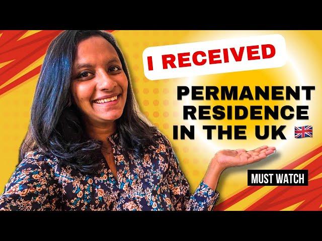 I Received Permanent Residence in the UK  | ILR Requirements | Expenses | Documents