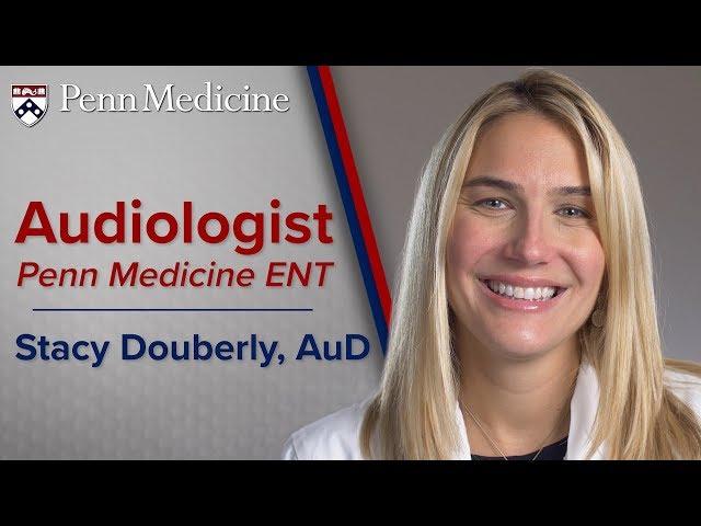 Audiologist: Stacy Douberly