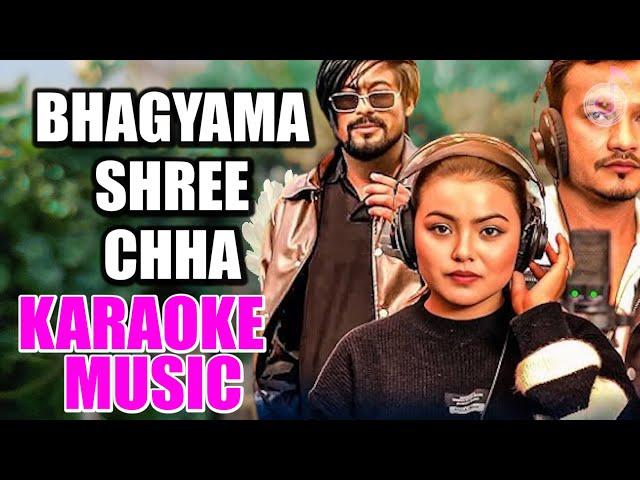 BHAGYAMA SHREE CHHA KARAOKE MUSIC TRACK | REKHA POKHREL | ROSHAN SINGH | SUNIL BC NEW NEPALI SONG