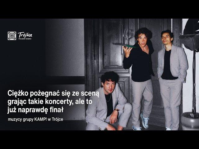 KAMP! w Trójce: To już naprawdę "THE END"