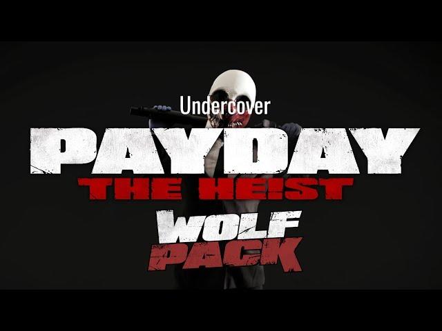 Payday: The Heist [Wolfpack DLC - Undercover]