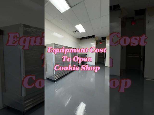 Equipment Cost to open out Cookie Shop in Las Vegas