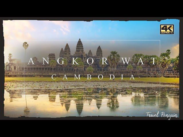 ANGKOR WAT ● Cambodia 【4K】 Cinematic [2020]