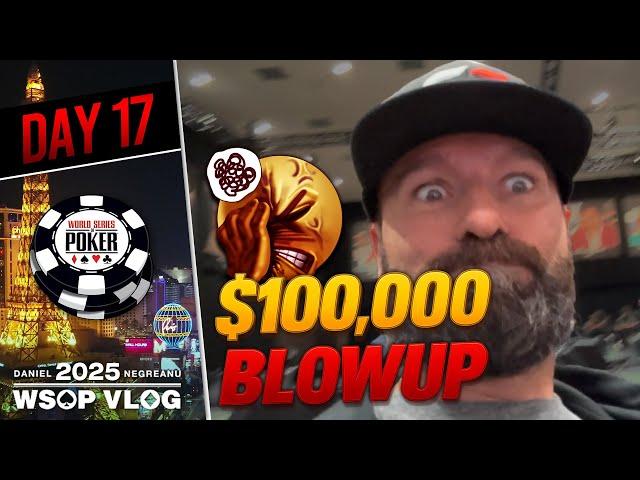 DRAMA ERUPTS in the $100K HIGH ROLLER! - Daniel Negreanu 2025 WSOP VLOG Day 17
