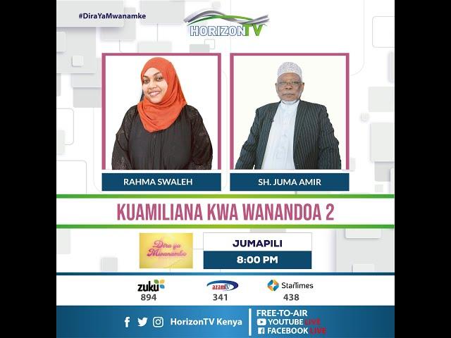 Kuamiliana Kwa Wanandoa - Sehemu Ya Pili | Dira Ya Mwanamke | HorizonTV Kenya