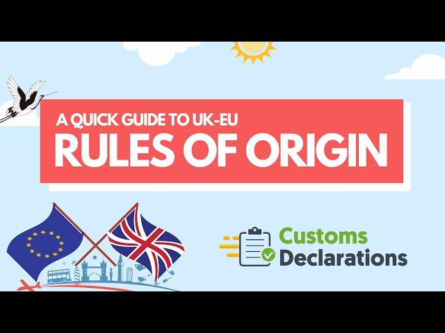 A quick guide to UK EU rules of origin for traders | Customs-Declarations.uk