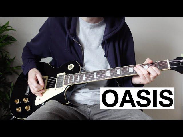 12 Oasis Riffs/Songs