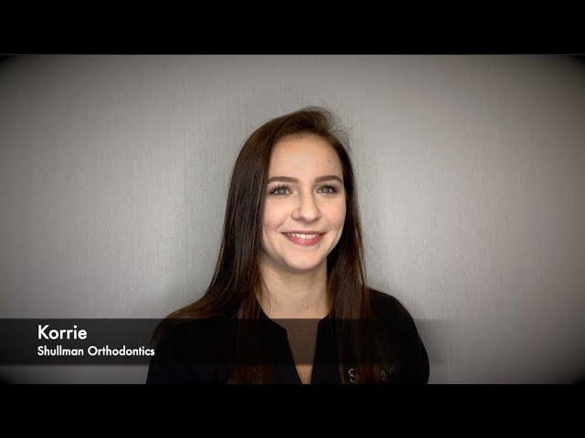 Meet Korrie from Shullman Orthodontics and Oral Surgery Center.
