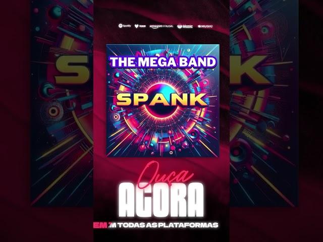 The Mega Band - Spank #dancemusic #dance #musica