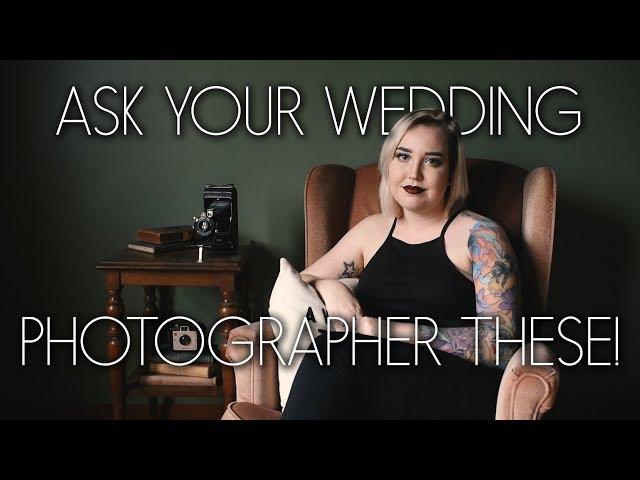 Questions to Ask Your Wedding Photographer BEFORE You Hire Them!