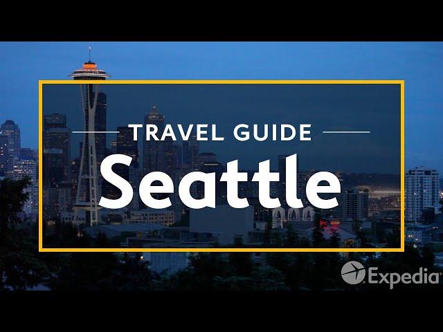 Seattle Vacation Travel Guide | Expedia