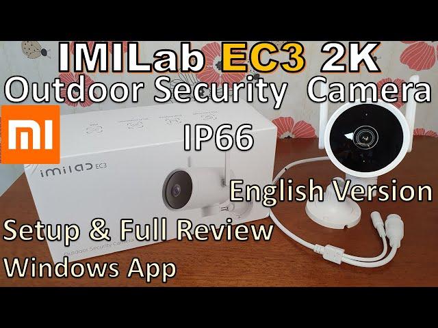 Xiaomi IMILab EC3 2K Outdoor Security Camera Review Setup Windows App
