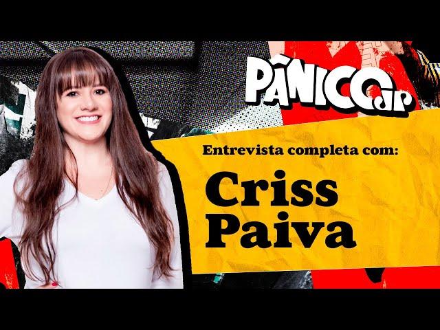 PÂNICO ENTREVISTA HUMORISTA CRISS PAIVA (VENUS PODCAST); ASSISTA NA ÍNTEGRA