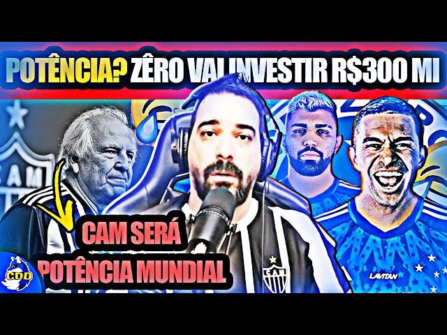  VAMOS RIR? ATLÉTICO SUPER POTÊNCIA MUNDIAL? CRUZEIRO VAI INVESTIR 300 MILHÕES e o ALT fica atrás