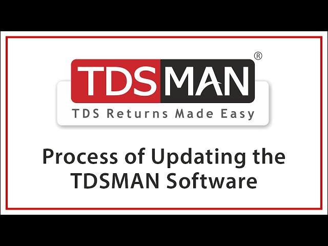 Process of Updating the TDSMAN Software