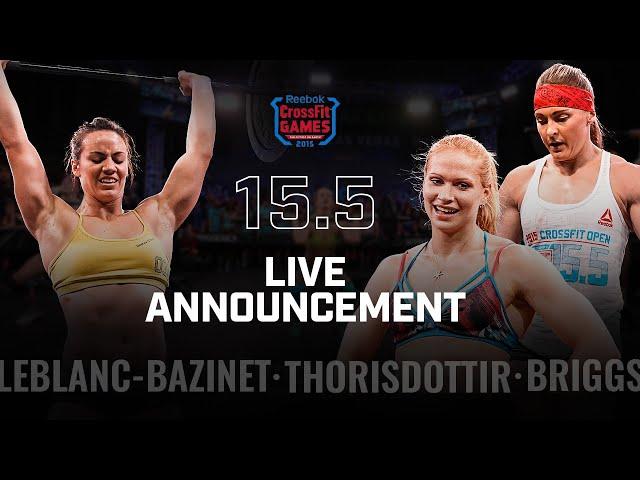 Briggs, Thorisdottir, & Leblanc-Bazinet — CrossFit Open Announcement 15.5