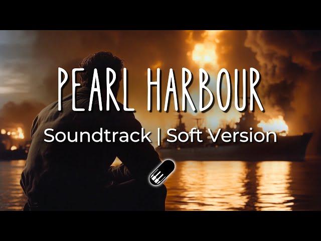 Pearl Harbour - Main Theme (Soft Version - Extended) [Sleep, Study, Relax]