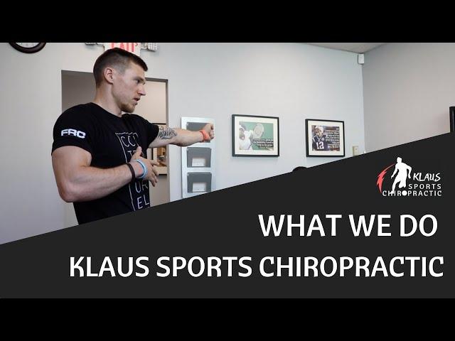 What We Do - Klaus Sports Chiropractic