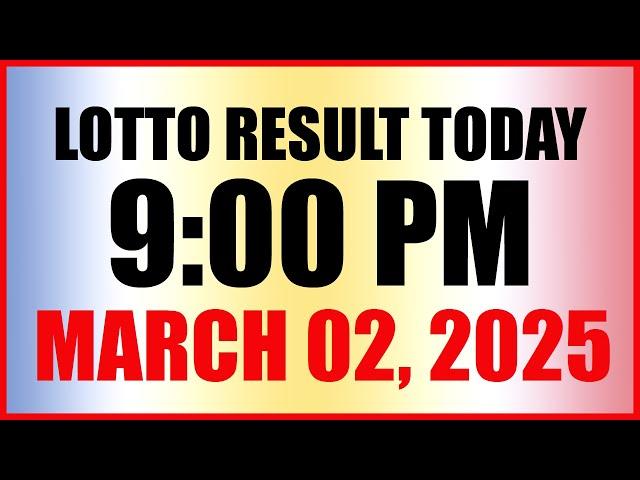 Lotto Result Today 9pm Draw March 2, 2025 Swertres Ez2 Pcso