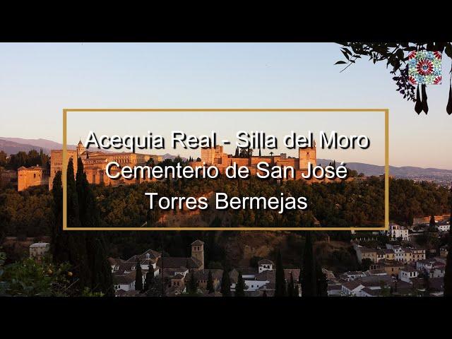 Rutas por Granada. Acequia Real, Silla del Moro, Cementerio de San José y Torres Bermejas.