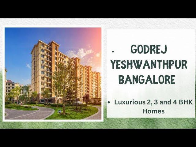 Godrej Yeshwanthpur: Luxury 3 & 4 BHK Apartments In Bangalore   | Wood Spice Real-Estate