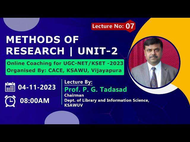 Methods of Research | UGC NET/KSET 2023 | PAPER-1 | CACE | KSAWUV- Lecture 07