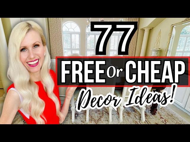 77 *FREE or CHEAP* HOME DECORATING IDEAS + DIY DECOR & DESIGN HACKS!