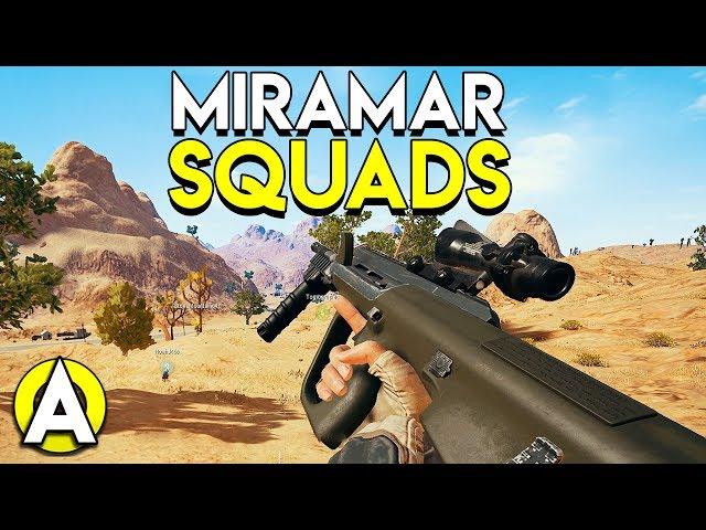 MIRAMAR SQUADS - PLAYERUNKNOWN'S BATTLEGROUNDS