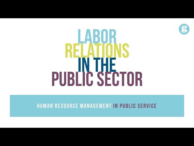 Labor Relations in the Public Sector