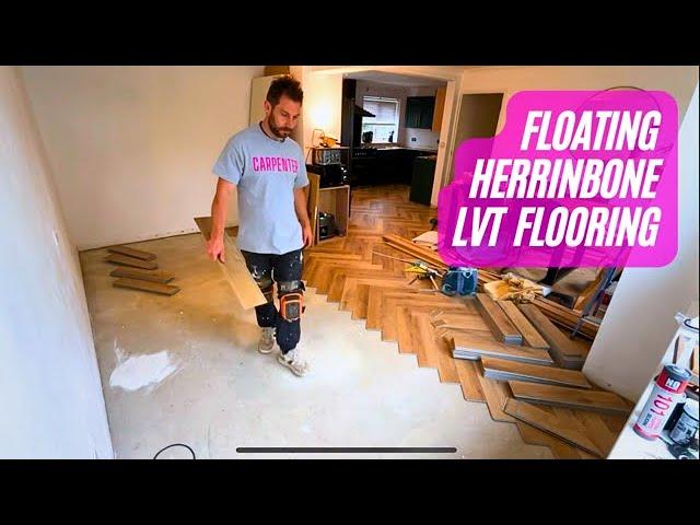 Floating Herringbone LVT Flooring. Full Tutorial