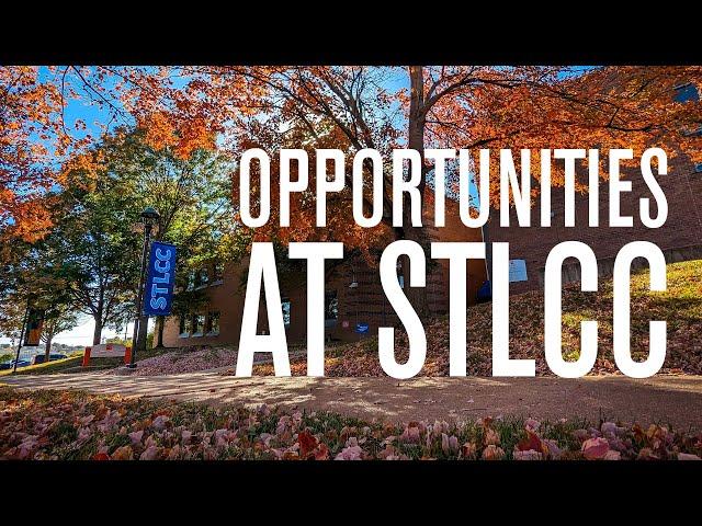 Opportunities at STLCC