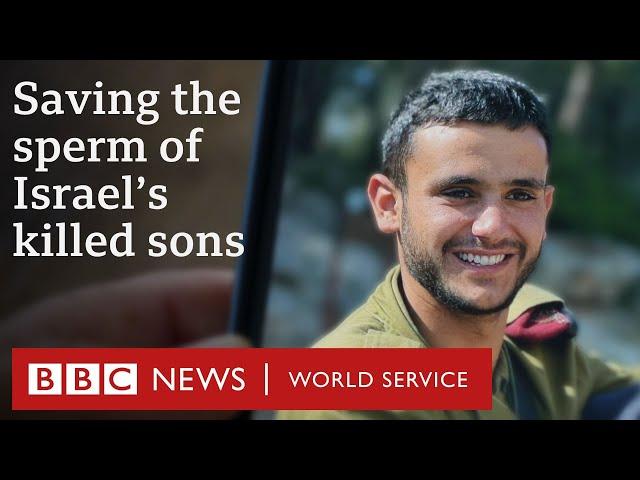 Life after death: Saving the sperm of Israel’s killed sons - BBC World Service