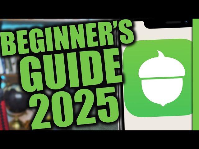 Acorns Investing App for Beginners | Complete Tutorial 2025