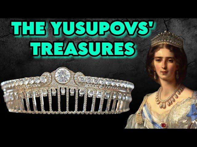 The unseen treasures of the Yusupovs, one of the richest families in the world!