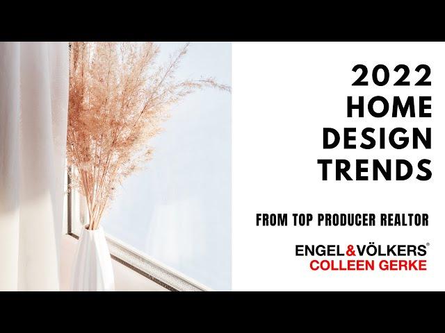 2022 Home Design Trends | Fernandina Beach Top Producer Realtor Colleen Gerke