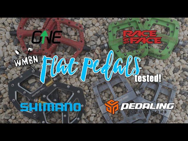 Flat Pedals Tested | Race Face Chester, Pedaling Innovations, Shimano Saint, One Up Components!