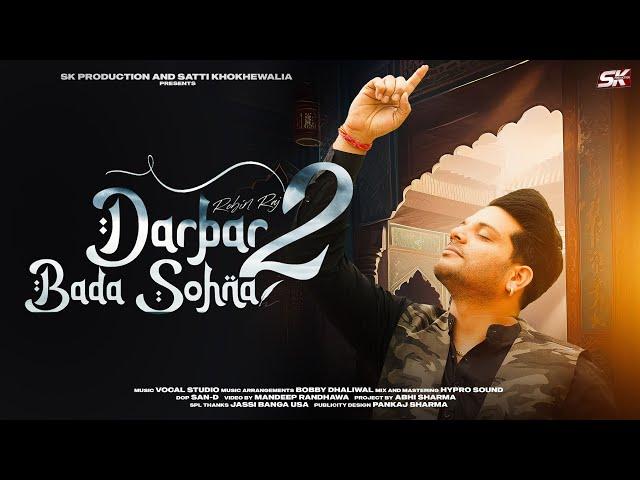 Darbar Bada Sohna 2 | Robin Raj | Sk Production | Sufi Song 2024