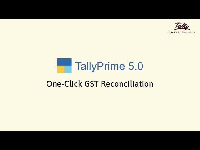 One-Click GST Reconciliation | Explainer | TallyPrime 5.0